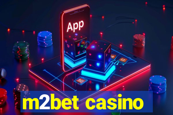 m2bet casino